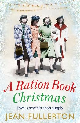 A Ration Book Christmas by Fullerton, Jean