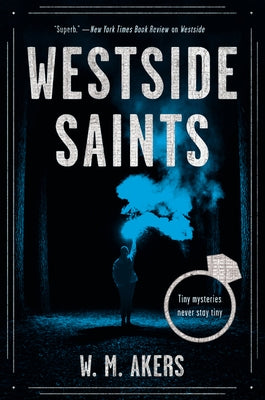 Westside Saints by Akers, W. M.