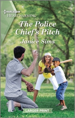 The Police Chief's Pitch: A Clean and Uplifting Romance by Sims, Janice