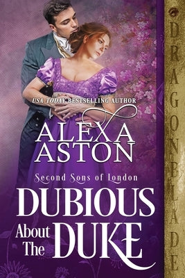 Dubious About The Duke by Aston, Alexa