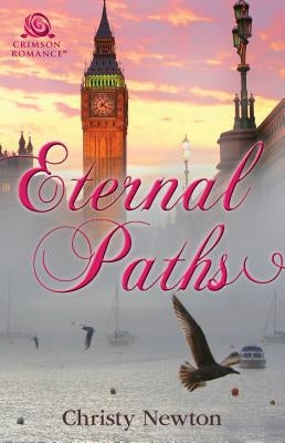 Eternal Paths by Newton, Christy