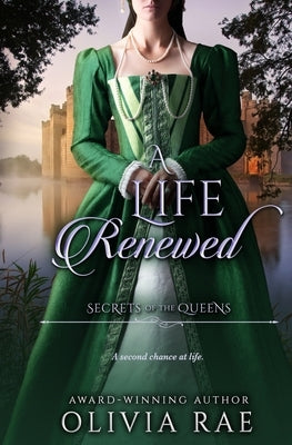 A Life Renwed by Rae, Olivia