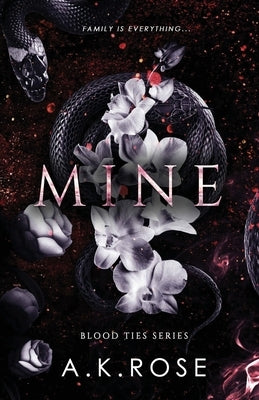 Mine by Rose, A. K.