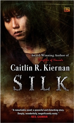 Silk by Kiernan, Caitlin R.