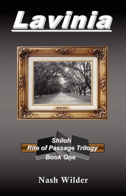 Lavinia - Shiloh Rite of Passage Trilogy by Wilder, Nash