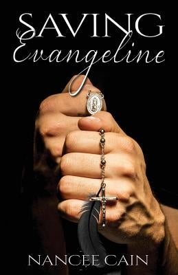 Saving Evangeline by Cain, Nancee