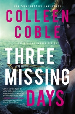 Three Missing Days by Coble, Colleen