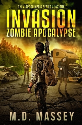 Invasion: Zombie Apocalypse by Massey