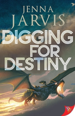 Digging for Destiny by Jarvis, Jenna