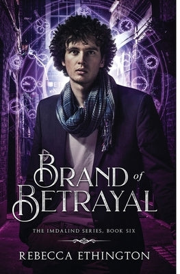 Brand of Betrayal by Ethington, Rebecca