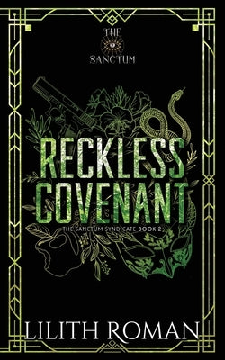 Reckless Covenant: a Second Chance Mafia Romance by Roman, Lilith