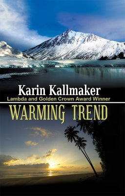 Warming Trend by Kallmaker, Karin