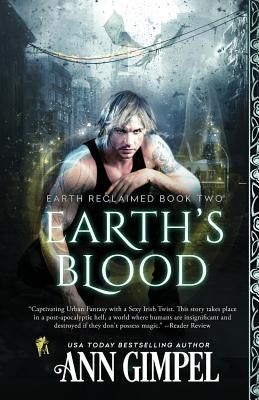 Earth's Blood: Dystopian Urban Fantasy by Gimpel, Ann