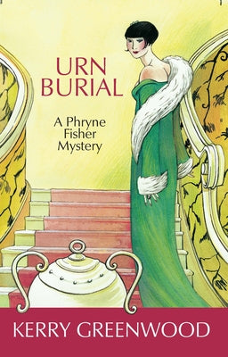 Urn Burial: A Phryne Fisher Mystery by Greenwood, Kerry