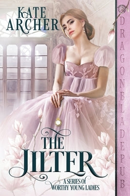 The Jilter by Archer, Kate