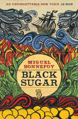 Black Sugar by Bonnefoy, Miguel