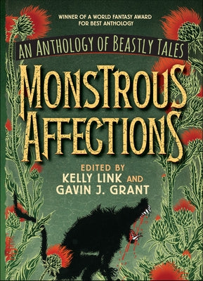 Monstrous Affections: An Anthology of Beastly Tales by Grant, Gavin