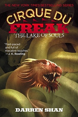 Cirque Du Freak #10: The Lake of Souls: Book 10 in the Saga of Darren Shan by Shan, Darren