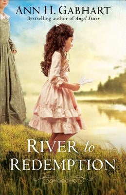 River to Redemption by Gabhart, Ann H.