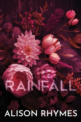 Rainfall (Special Edition Paperback): Special Edition Paperback: Special Edition Paperback by Rhymes, Alison