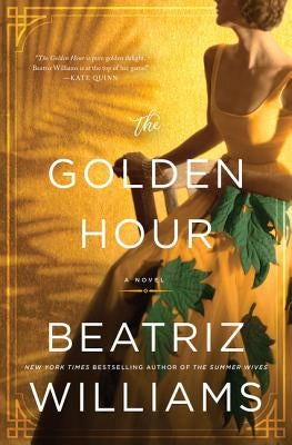 The Golden Hour by Williams, Beatriz