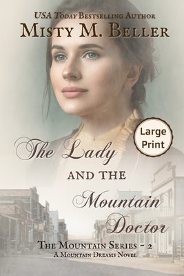 The Lady and the Mountain Doctor by Beller, Misty M.