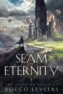 The Seam of Eternity by Levitas, Rocco