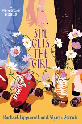 She Gets the Girl by Lippincott, Rachael