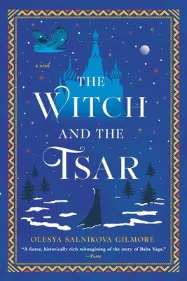 The Witch and the Tsar by Gilmore, Olesya Salnikova