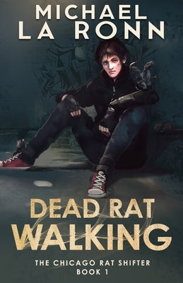 Dead Rat Walking by La Ronn, Michael