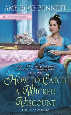 How to Catch a Wicked Viscount by Bennett, Amy Rose