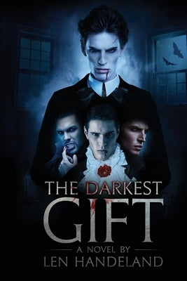 The Darkest Gift by Handeland, Len