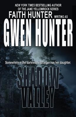 Shadow Valley by Hunter, Gwen