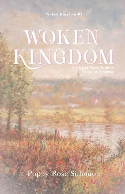 Woken Kingdom by Solomon, Poppy Rose