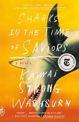 Sharks in the Time of Saviors by Washburn, Kawai Strong