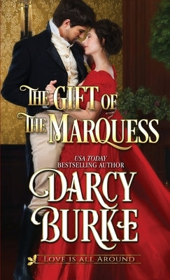 The Gift of the Marquess by Burke, Darcy