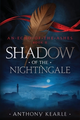 Shadow of the Nightingale by Kearle, Anthony