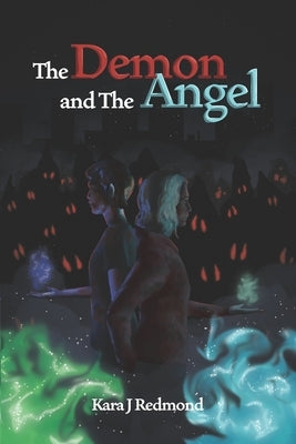 The Demon and the Angel by Redmond, Kara J.