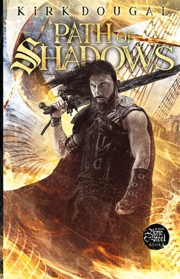 Path of Shadows: A Tale of Bone and Steel - Six by Dougal, Kirk