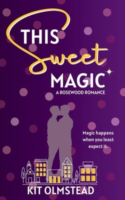 This Sweet Magic by Olmstead, Kit