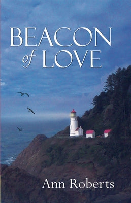 Beacon of Love by Roberts, Ann