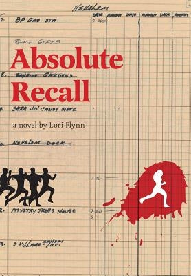 Absolute Recall by Flynn, Lori