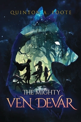 The Mighty Ven Devar by Foote, Quinton A.