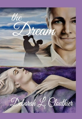 The Dream by Clouthier, Deborah L.