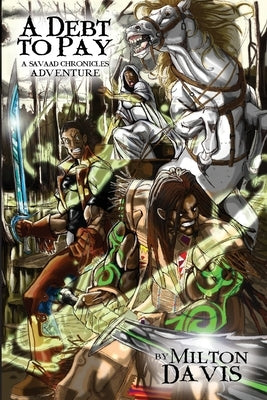 A Debt To Pay: A Savaad Chronicles Adventure by Davis, Milton