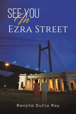 See You In Ezra Street by Roy, Ranjita Dutta