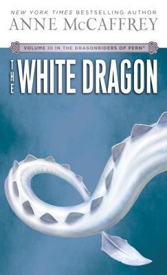 The White Dragon by McCaffrey, Anne