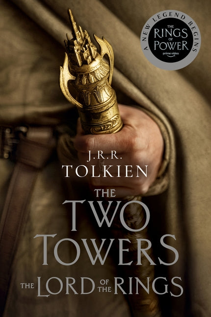 The Two Towers [Tv Tie-In]: The Lord of the Rings Part Two by Tolkien, J. R. R.