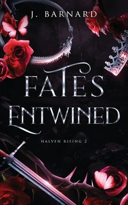 Fates Entwined by Barnard, J.