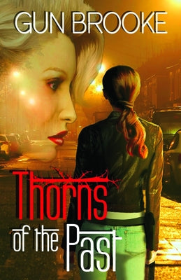 Thorns of the Past by Brooke, Gun